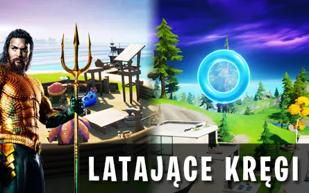 Zbierz latające kręgi w Zalewie Zastoju – Poradnik do wyzwań 3 tydzień Fortnite